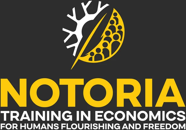 Notoria, Training in Economics for Humans Flourishing and Freedom
